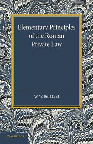 Cover image for Elementary Principles of the Roman Private Law