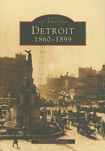 Cover image for Detroit: 1860-1899