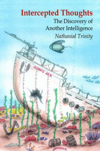 Cover image for Intercepted Thoughts: The Discovery of Another Intelligence