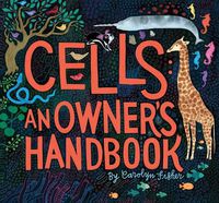 Cover image for Cells: An Owner's Handbook