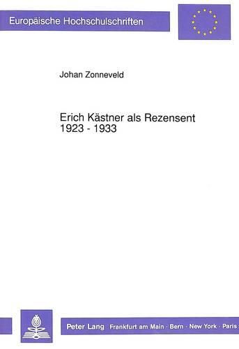 Erich Kaestner ALS Rezensent 1923 - 1933
