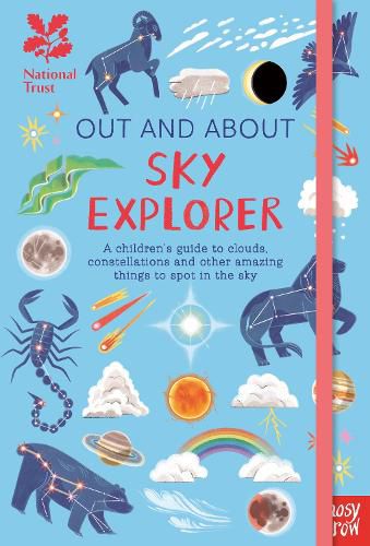 National Trust: Out and About Sky Explorer: A children's guide to clouds, constellations and other amazing things to spot in the sky