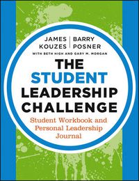 Cover image for The Student Leadership Challenge: Student Workbook and Personal Leadership Journal