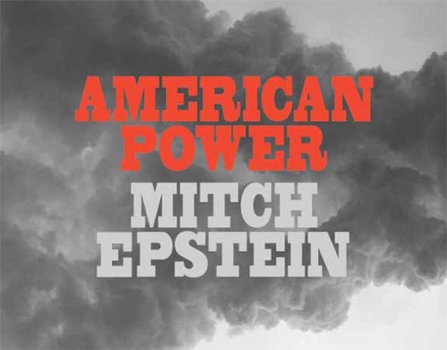 Mitch Epstein: American Power