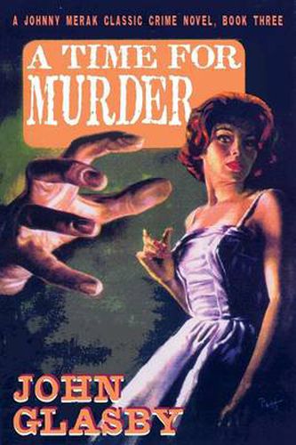 Cover image for A Time for Murder: A Johnny Merak Classic Crime Novel, Book Three