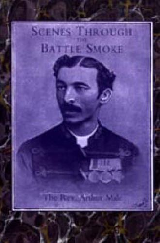 Cover image for Scenes Through the Battle Smoke (Afghan War 1878-80 and Egyptian Campaign 1882)