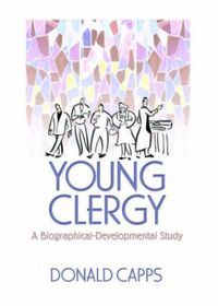 Cover image for Young Clergy: A Biographical-Developmental Study