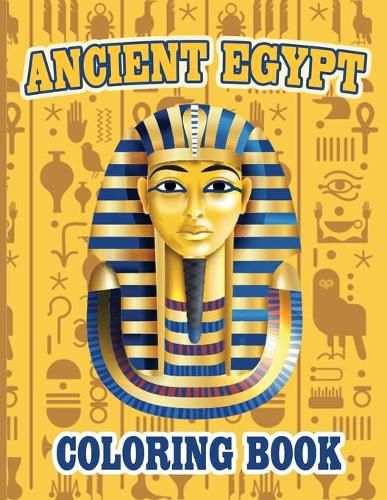 Cover image for Ancient Egypt Coloring Book: Egyptian Designs Coloring Book for Adults and Kids