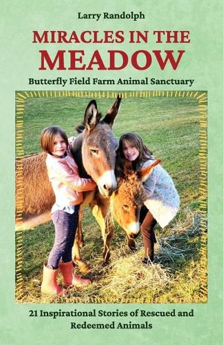 Cover image for Miracles in the Meadow, Butterfly Field Farm Animal Sanctuary