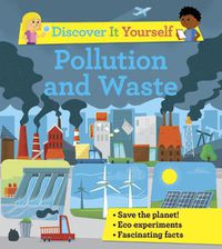 Cover image for Discover It Yourself: Pollution and Waste