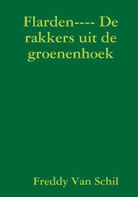 Cover image for Flarden---- De Rakkers Uit De Groenenhoek