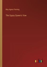 Cover image for The Gypsy Queen's Vow