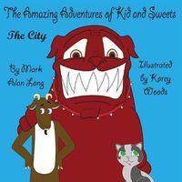 Cover image for The Amazing Adventures of Kid and Sweets: The City