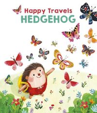 Cover image for Happy Travels Hedgehog