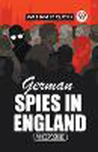 Cover image for German Spies In England An Exposure