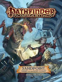 Cover image for Pathfinder Campaign Setting: Sandpoint, Light of the Lost Coast