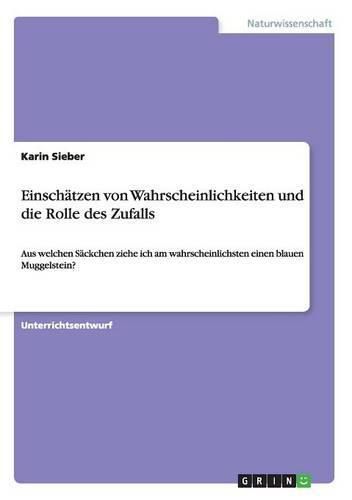 Cover image for Einschatzen von Wahrscheinlichkeiten und die Rolle des Zufalls: Aus welchen Sackchen ziehe ich am wahrscheinlichsten einen blauen Muggelstein?