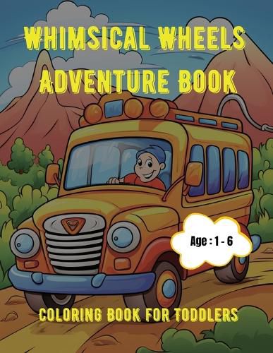 Cover image for Whimsical Wheels Adventure Book