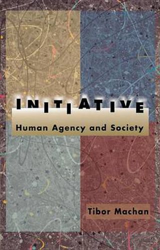 Initiative: Human Agency and Society