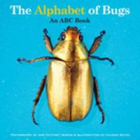 Cover image for The Alphabet of Bugs: An ABC Book