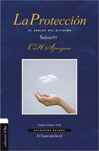 Cover image for La Proteccion: El Abrigo del Altisimo. Salmo 91