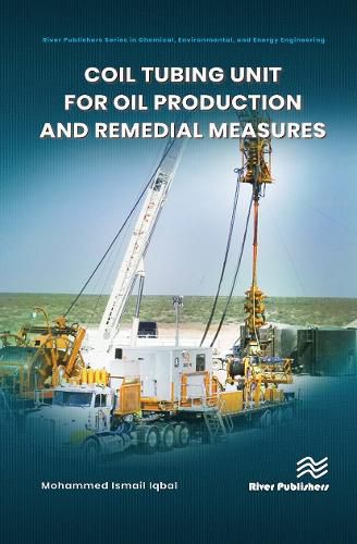 Cover image for Coil tubing unit for oil production and remedial measures