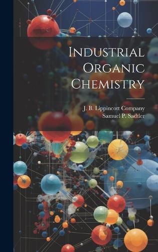 Cover image for Industrial Organic Chemistry