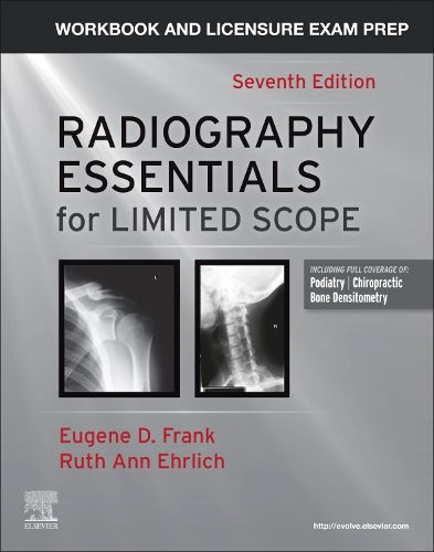 Workbook and Licensure Exam Prep for Radiography Essentials for Limited Practice