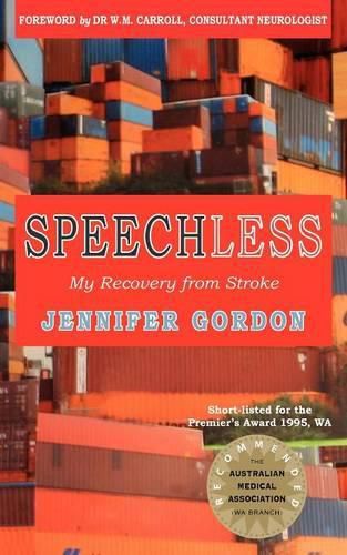 Cover image for Speechless my recovery from stroke