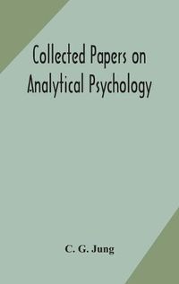 Cover image for Collected papers on analytical psychology