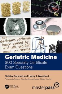 Cover image for Geriatric Medicine: 300 Specialty Certificate Exam Questions