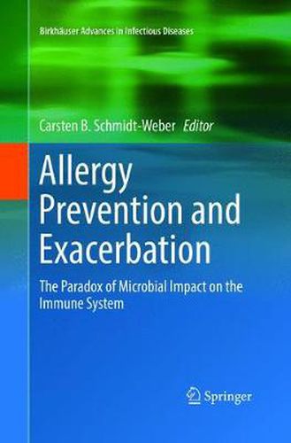 Cover image for Allergy Prevention and Exacerbation: The Paradox of Microbial Impact on the Immune System