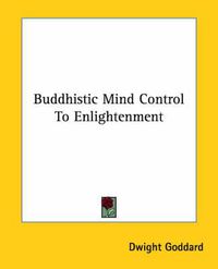 Cover image for Buddhistic Mind Control to Enlightenment