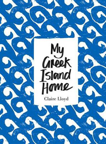 Cover image for My Greek Island Home