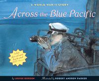 Cover image for Across the Blue Pacific: A World War II Story