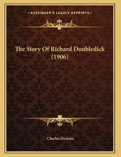 Cover image for The Story of Richard Doubledick (1906)