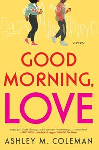 Cover image for Good Morning, Love: A Novel