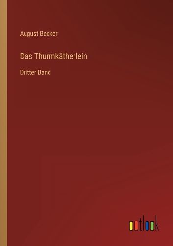 Cover image for Das Thurmkatherlein: Dritter Band