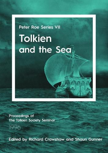 Tolkien and the Sea: Peter Roe Series VII