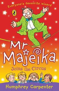 Cover image for Mr Majeika Joins the Circus