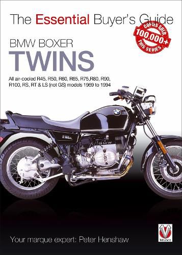 BMW Boxer Twins: All air-cooled R45, R50, R60, R65, R75, R80, R90, R100, RS, RT & LS (Not GS) models 1969 to 1994