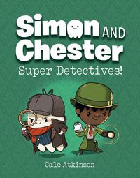 Cover image for Super Detectives (simon And Chester Book #1)