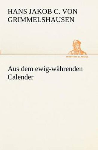 Aus Dem Ewig-Wahrenden Calender