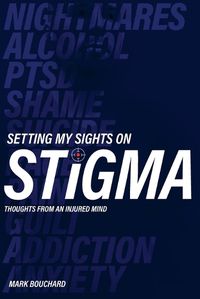 Cover image for Setting My Sights On Stigma