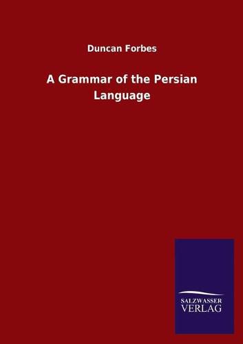 Cover image for A Grammar of the Persian Language