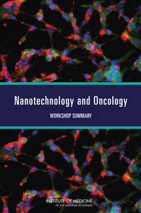 Cover image for Nanotechnology and Oncology: Workshop Summary