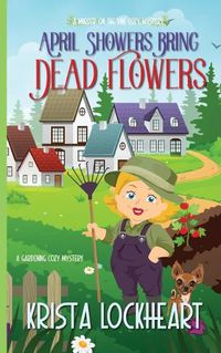 Cover image for April Showers Bring Dead Flowers