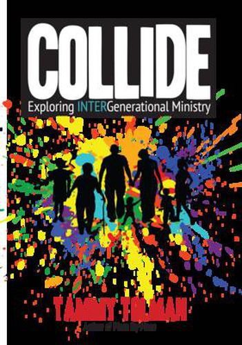 Cover image for Collide: Exploring Intergenerational Ministry
