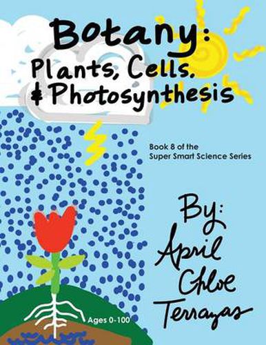 Cover image for Botany: Plants, Cells and Photosynthesis