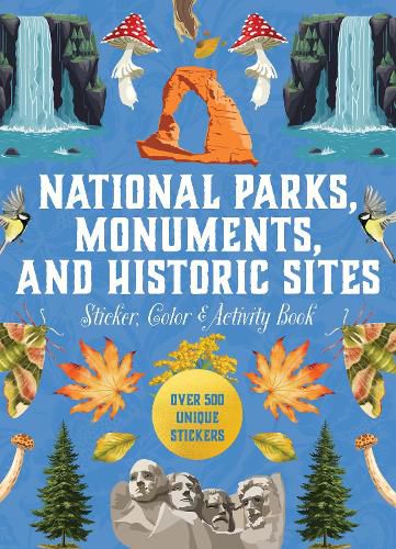 Cover image for National Parks, Monuments, and Historic Sites Sticker, Color & Activity Book